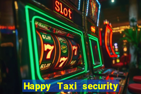 Happy Taxi security password road 96 happy